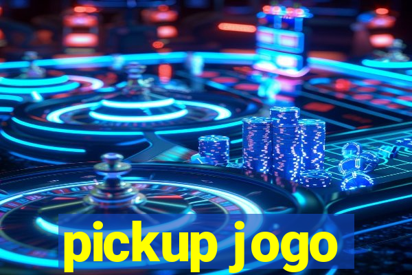 pickup jogo